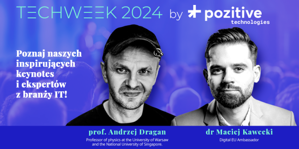 Pozitive Technologies z Andrzejem Draganem i Maciejem Kaweckim